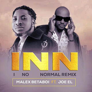 Melax Betaboi, INN, I No Normal